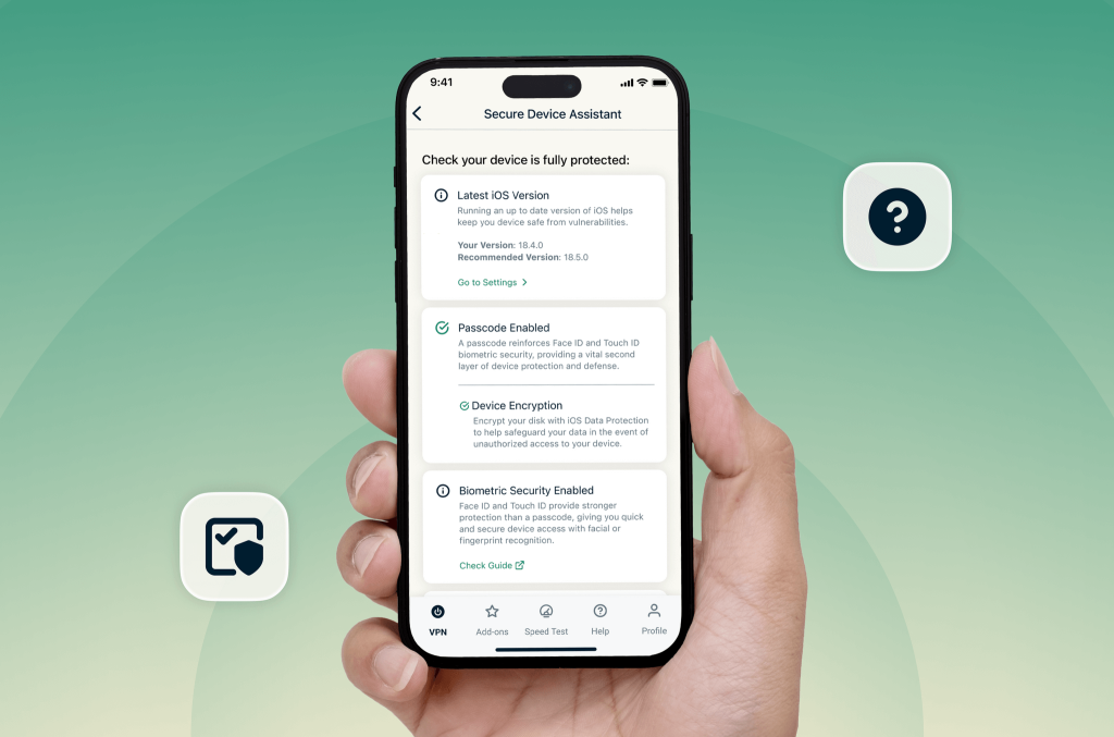 Secure Device Assistant vérifie pour vous que tous vos paramètres de confidentialité et de sécurité sont au vert, tant sur l'appareil mobile que dans l'appli VPN. © ExpressVPN