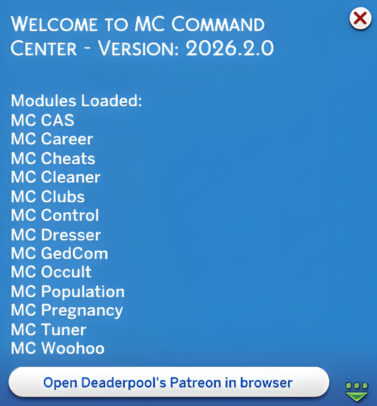 MC Command Center confirme son chargement au lancement des Sims 4 avec la liste des modules actifs. Cette fenêtre permet de vérifier rapidement que le mod et ses extensions fonctionnent correctement. © Deaderpool