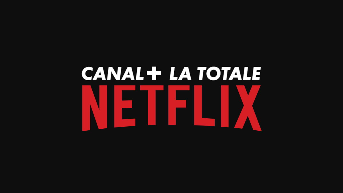 canal+ inclus netflix