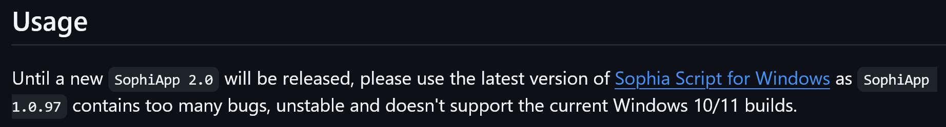 En attendant la sortie d'une nouvelle SophiApp 2.0, veuillez utiliser la dernière version de Sophia Script pour Windows car SophiApp 1.0.97 contient trop de bugs, est instable et ne supporte pas les versions actuelles de Windows 10/11.