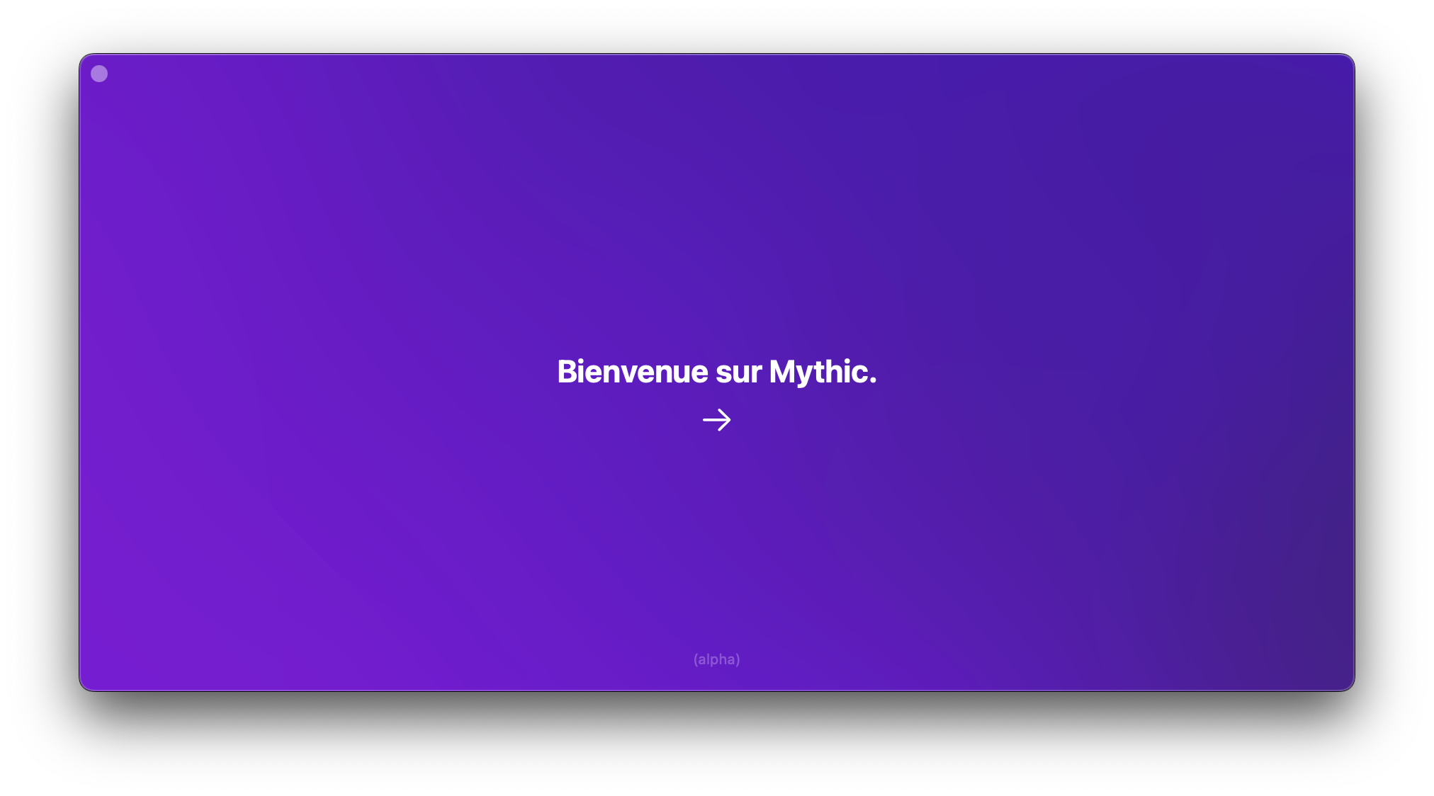 Bienvenue sur Mythic.
