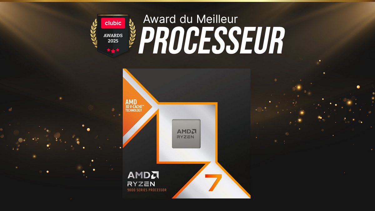 Le Ryzen 7 9800X3D d'AMD remporte le Clubic Award du meilleur processeur 2025 © Clubic