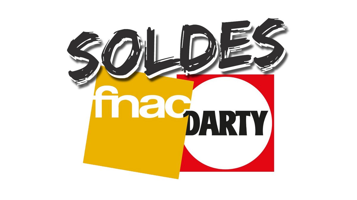 Fnac et Darty bousculent les prix pour vous faire faire les meilleures affaires durant les Soldes