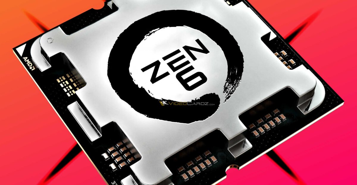 L'architecture Zen 6 est en cours de développement chez AMD © VideoCardz