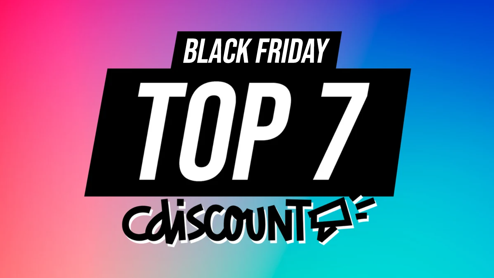 top 7 cdiscount black friday
