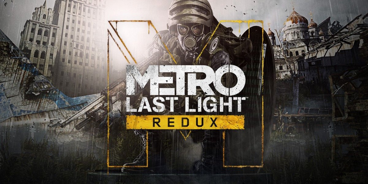 Metro Last Light Redux