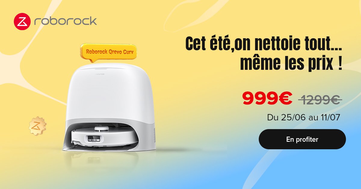 300€ de remise vous attendent pendant les Soldes Roborock ©Roborock