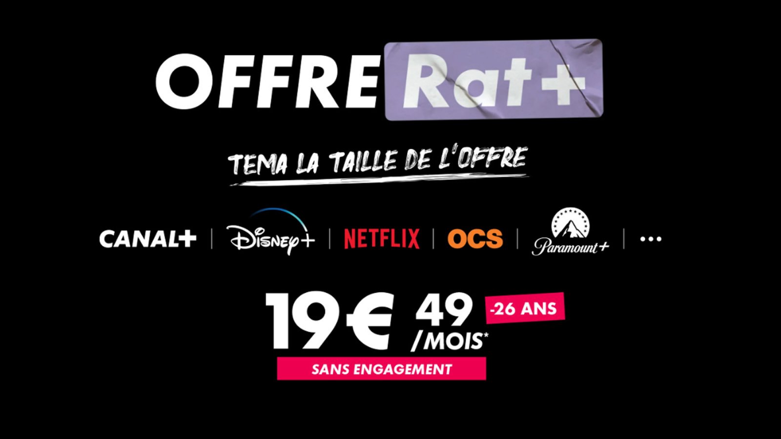 Une offre sans engagement au meilleur rapport qualité/prix