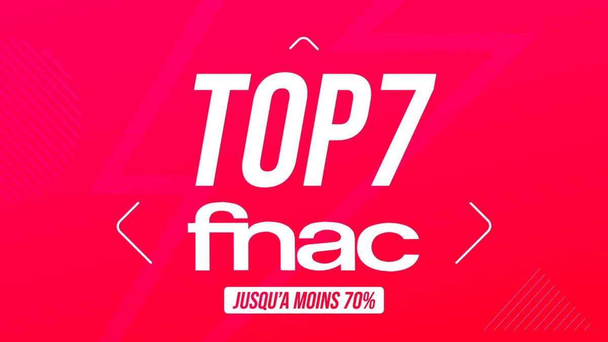 top 7 fnac soldes