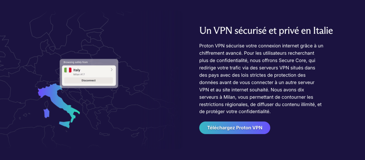 Proton VPN propose des serveurs sécurisés en Italie