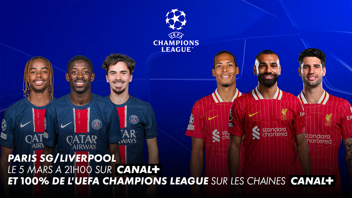 PSG -  Liverpool : vibrez en direct avec CANAL+ et suivez toute la C1 © Canal+