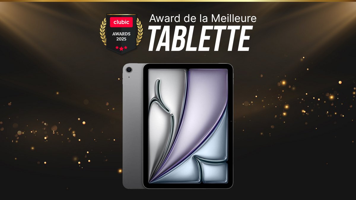 L'iPad Air M3 est élue meilleure tablette 2025 ©Clubic