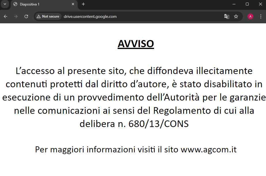  Voilà ce que pouvaient voir les utilisateurs de Google Drive en Italie : "L'accès à ce site, qui diffusait illégalement des contenus protégés par le droit d'auteur, a été désactivé conformément à une disposition de l'Autorité de Régulation des Communications"