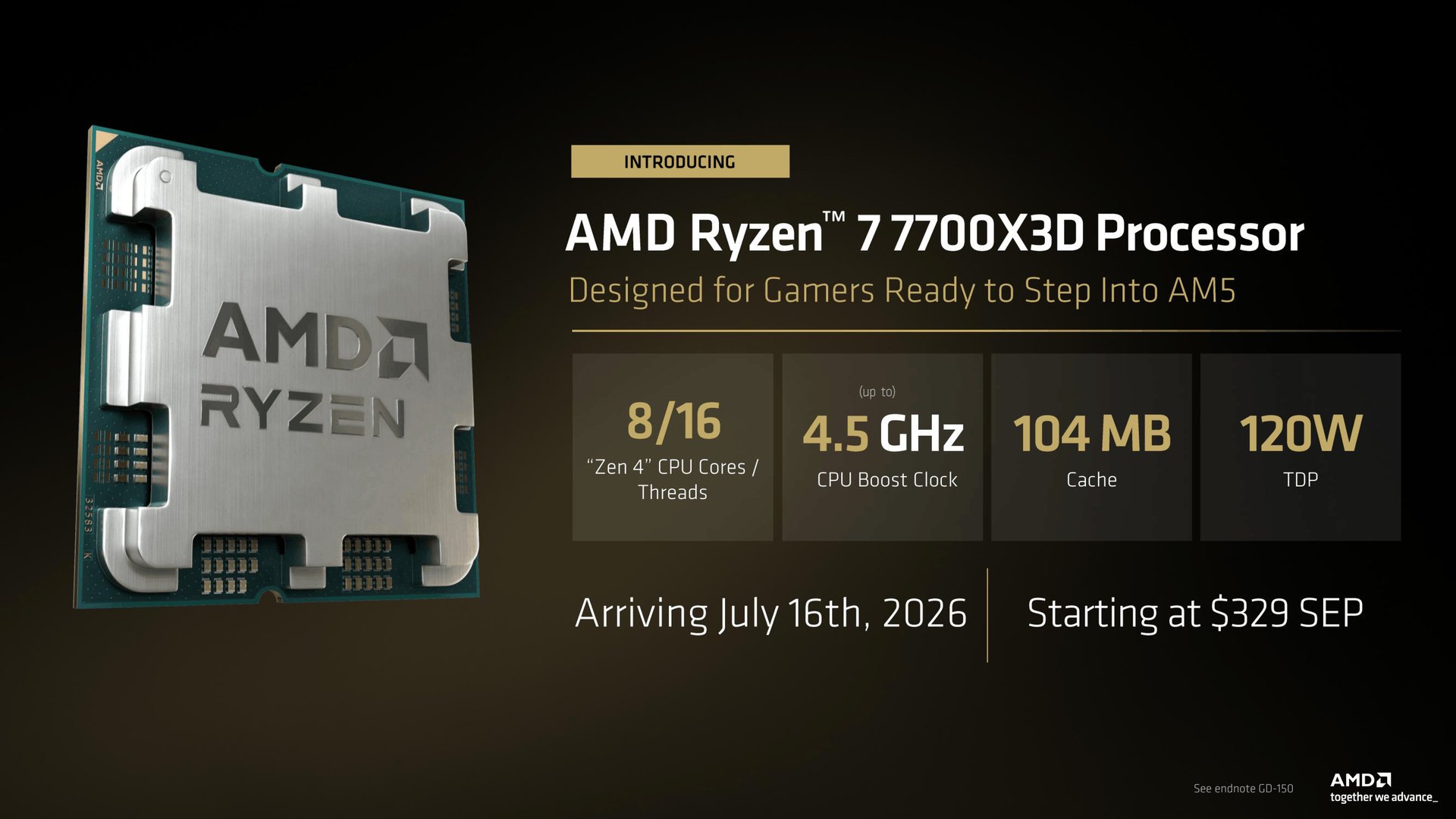 Le Ryzen 7 7700X3D arrive le 16 juillet au prix de 339 euros. ©AMD