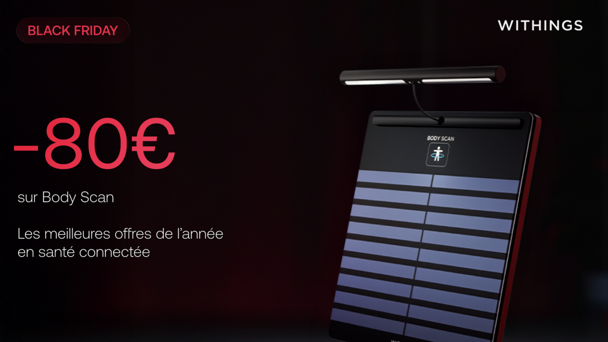Black Friday : cette balance connectée fait un carton avec une réduction rarement vue © Withings