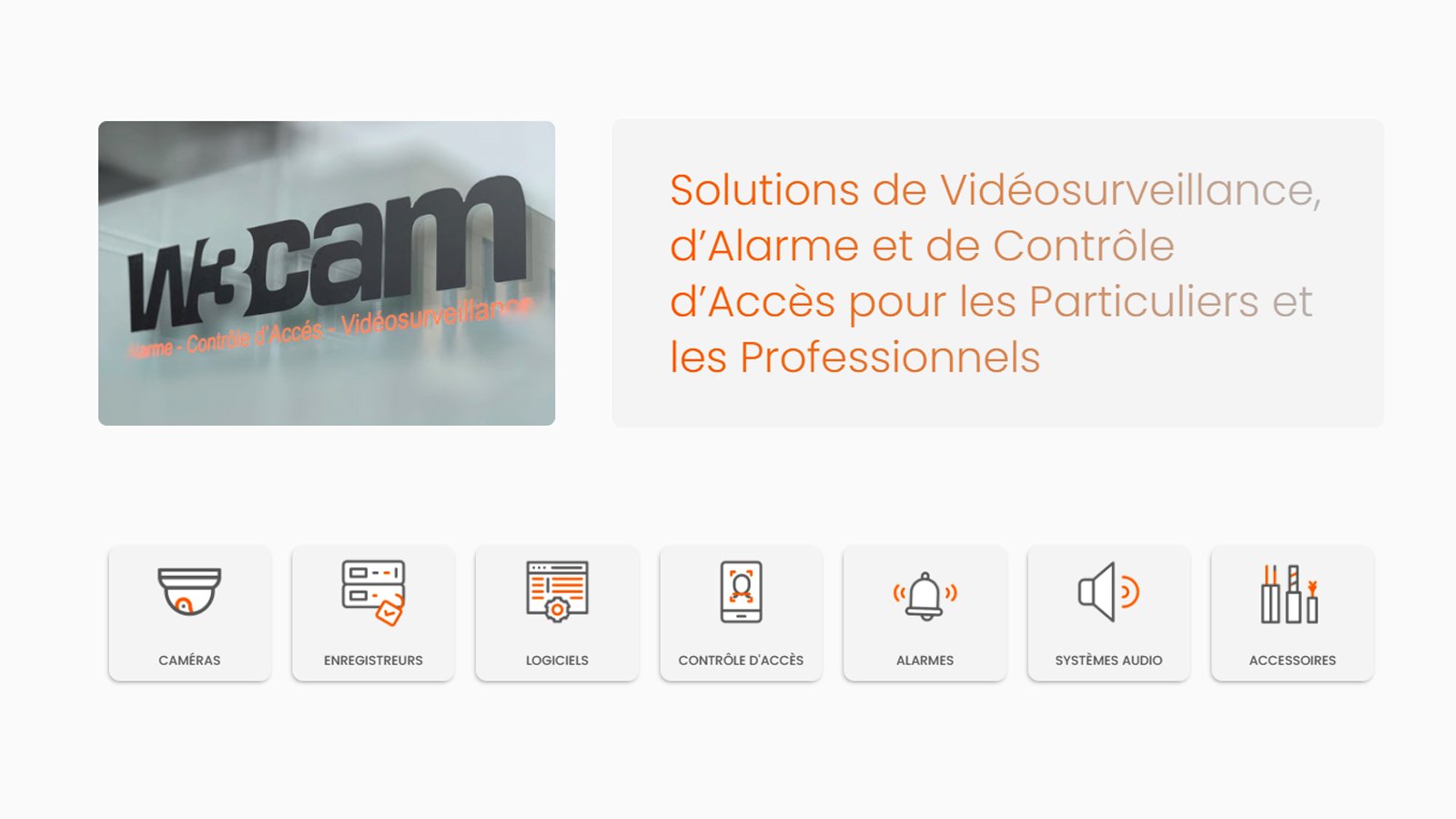 Les équipements de vidéosurveillance complet sont disponibles ©w3cam