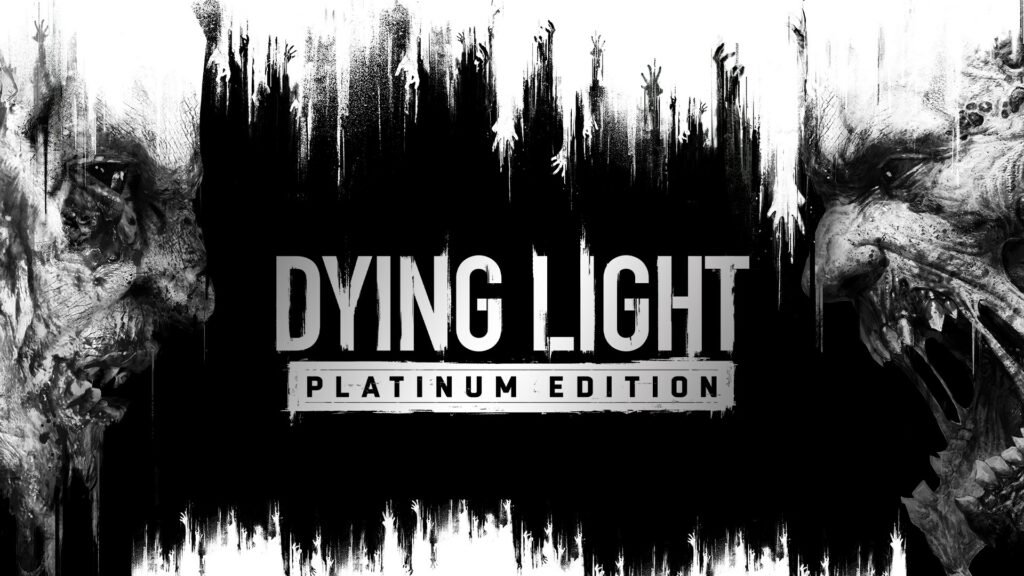 Dying Light : Platinum Edition