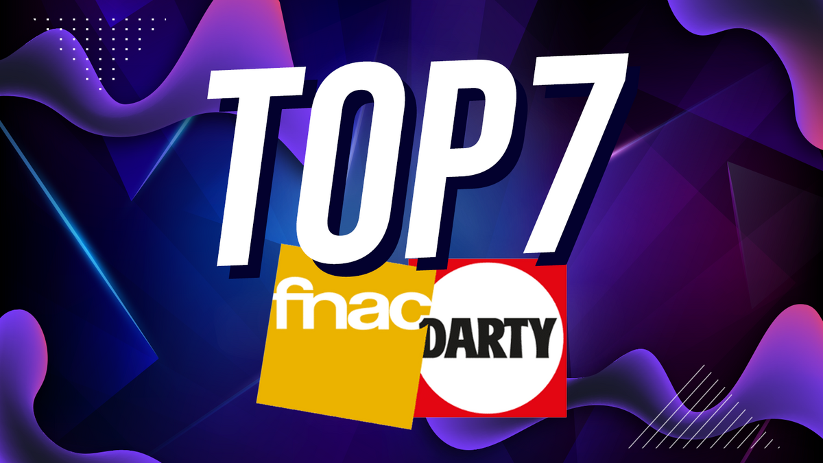 top7 fnac darty