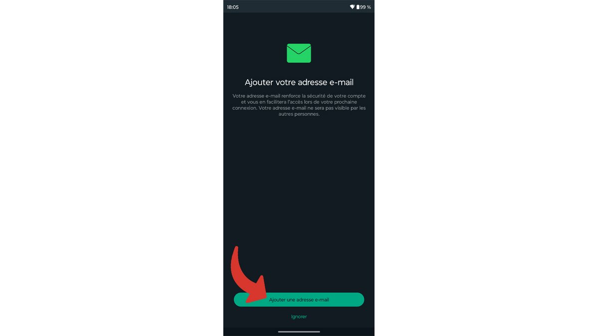 Si vous souhaitez lier une adresse mail à votre compte WhatsApp, appuyez sur le bouton vert "Ajouter une adresse e-mail" © Axel Reghis pour Clubic