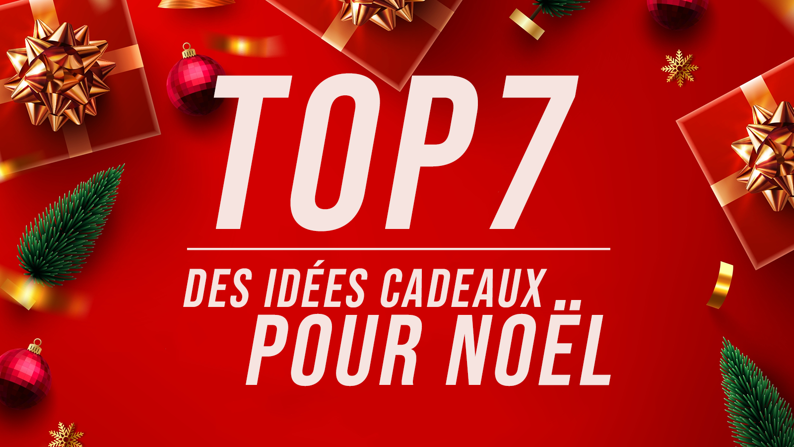 top 7 noel