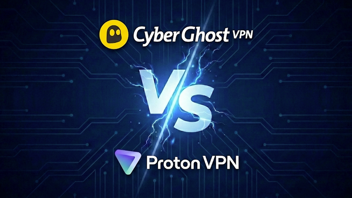 CyberGhost ou Proton VPN : quel service choisir selon votre usage ?