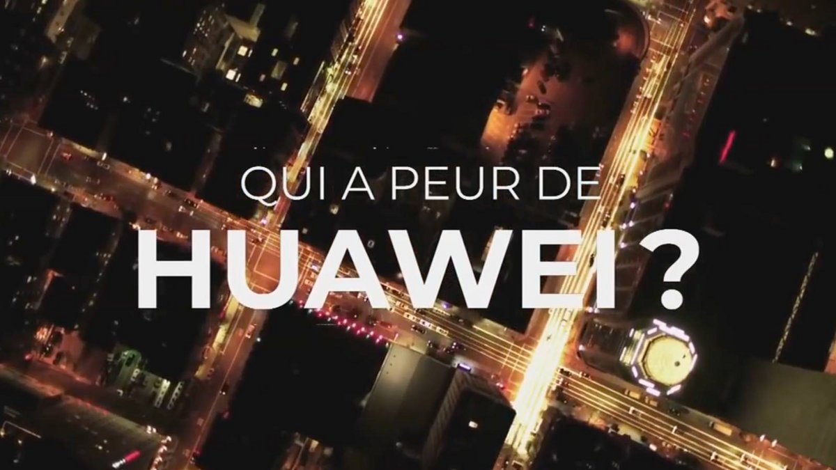 Reportage qui a peur de huawei