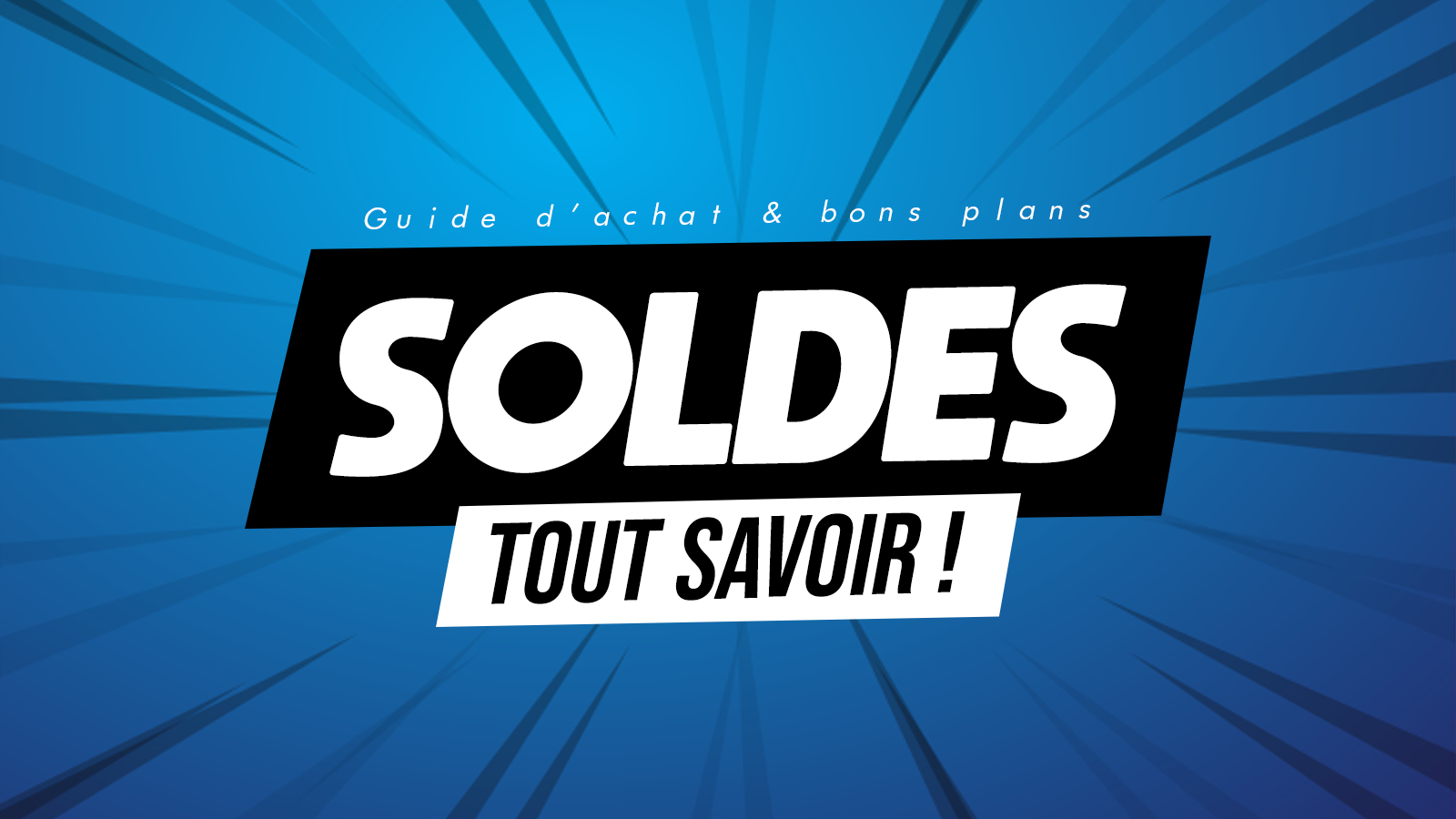 tout savoir des soldes