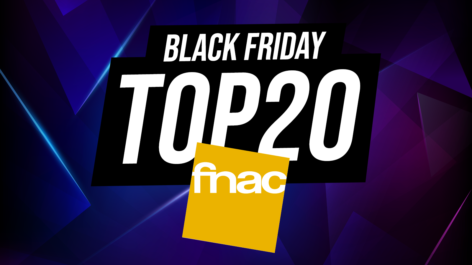 top 20  fnac black friday