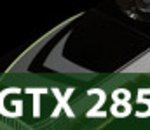NVIDIA GeForce GTX 285 : retour en 55 nm de NVIDIA