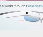 Des verres correcteurs pour Google Glass bientôt disponibles à partir de 100 dollars