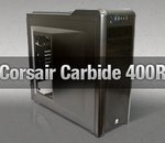 Test Corsair Carbide 400R : un 600T moins cher ?