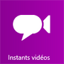 Instants Vidéos - Windows 8.1 Metro