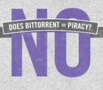 BitTorrent fait campagne pour se détacher du piratage