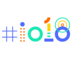 Convention Google I/O 2018 : les annonces les plus attendues