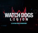 E3 2019: Watch Dogs Legion se dévoile et sortira en mars 2020