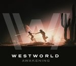 Westworld Awakening : un jeu vidéo en VR pour faire le lien avec la saison 3