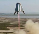 Le vol d’essai du prototype Starhopper (SpaceX) atteint les 150 mètres d'altitude 