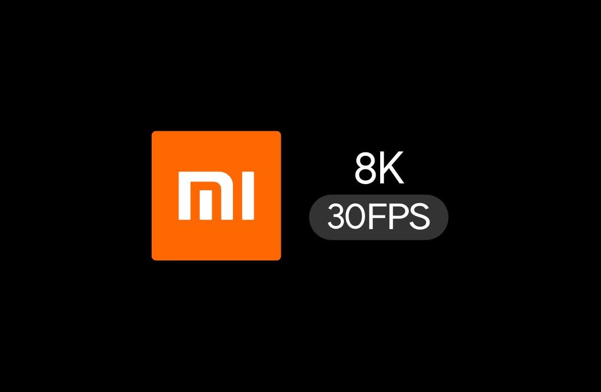 Xiaomi 8K 30 ips fps