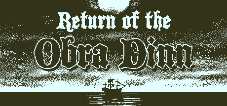 Return of the Obra Dinn