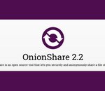 OnionShare 2.2, le logiciel qui facilite le partage de fichiers et l’hébergement sur Tor 