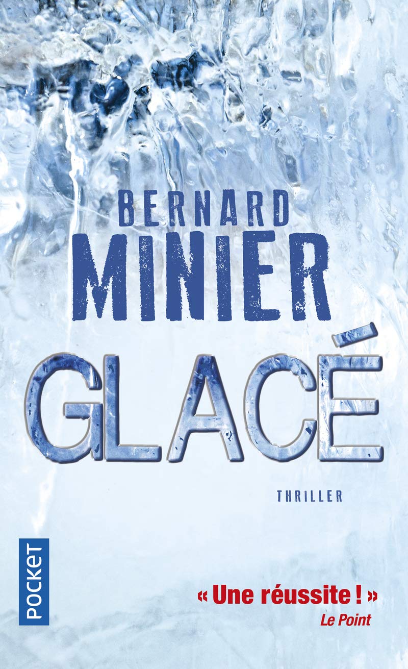Glacé (2016), Bernard Minier