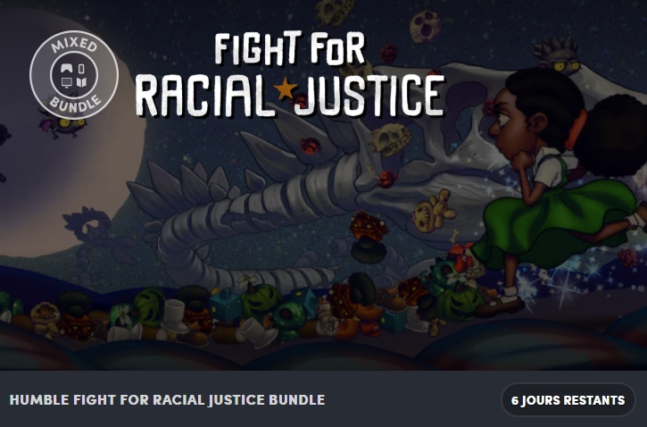 Humble Fight for Racial Justice : de très bons jeux et de la lecture pour 28 euros et pour la bonne cause