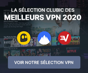 Sélection Clubic VPN 2020
