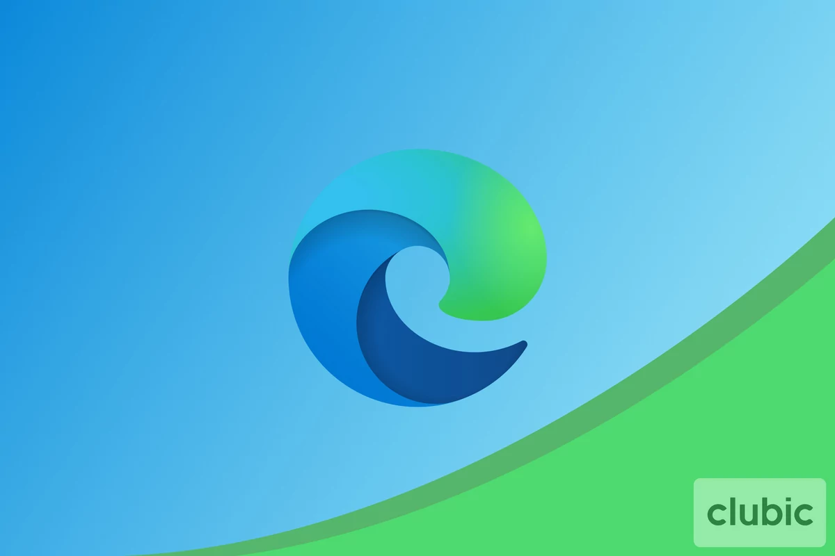 Microsoft Edge Clubic © Clubic.com
