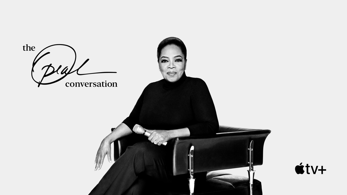 Apple TV+ - The Oprah Conversation