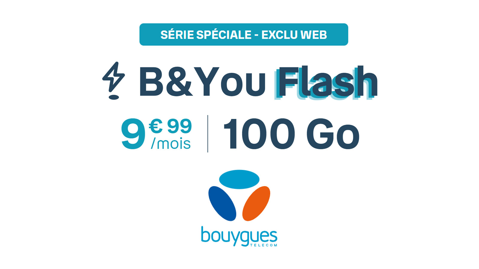 B&You Flash, Un Nouveau Forfait Sans Engagement 100Go à 9,99€