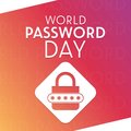 Password Day : comment bien gérer ses mots de passe