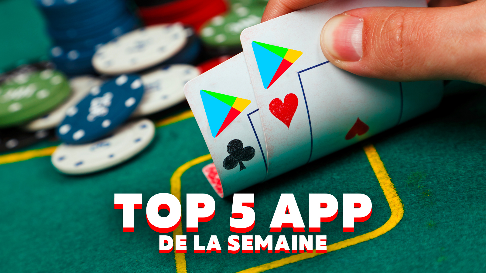 Top 5 des applications Android à découvrir sans faute !