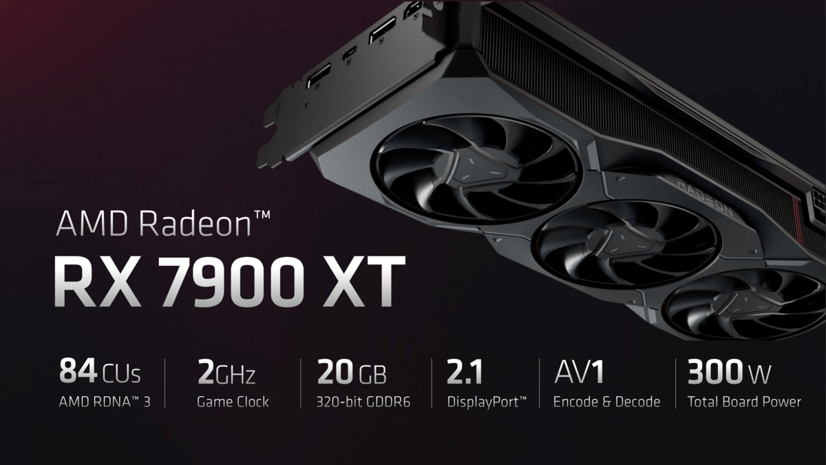 AMD Radeon RX 7900XT © AMD
