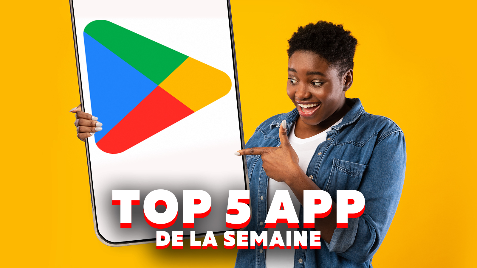 Top 5 des applications que vous devriez tester cette semaine !